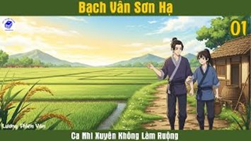 Bạch Vân Sơn Hạ Sự - Làm Ruộng